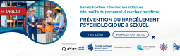 Le CSMOIM lance la version anglaise de sa formation « Prévention du harcèlement psychologique & sexuel » adaptée à la réalité du personnel maritime